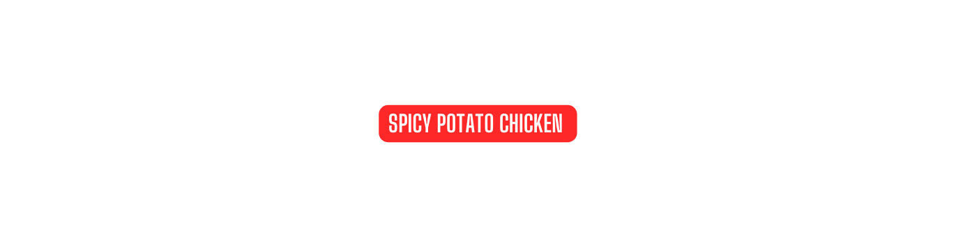 spicy potato chicken